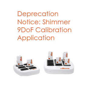 Deprecation Notice: Shimmer 9DoF Calibration Application